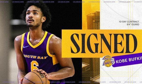 官方：湖人与科比-巴夫金签下10天短合同，后者穿18号